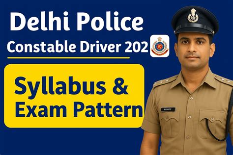 Delhi Police Driver Syllabus 2025 | Exam Pattern, PE&MT & Trade Test