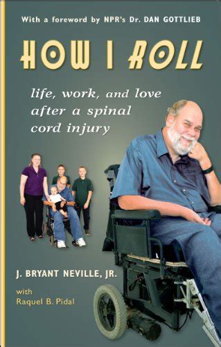 How I Roll: Life, Love, and Work After a Spinal Cord Injury eBook ...