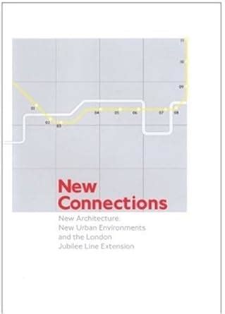 Buy New Connections: New Architecture, New Urban Environments and the ...