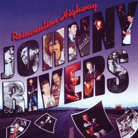 Reinvention Highway | Álbum de Johnny Rivers - LETRAS.COM