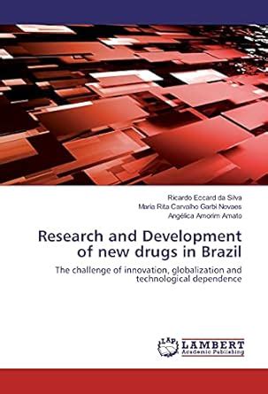 Research and Development of new drugs in Brazil: The challenge of ...