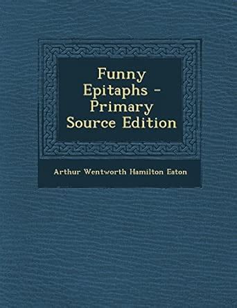 Funny Epitaphs : Amazon.in: Books