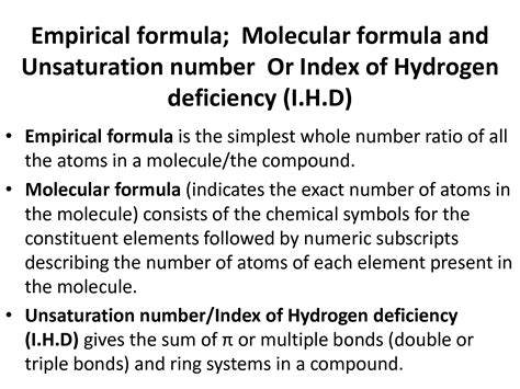 SOLUTION: Empirical formula molecular formula and unsaturation number or index of hydrogen ...