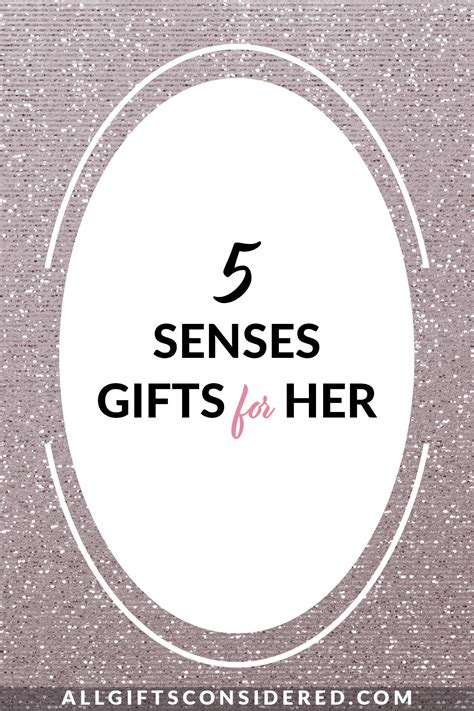 5 Senses Gifts for Her: 40 Best Gift Ideas » All Gifts Considered