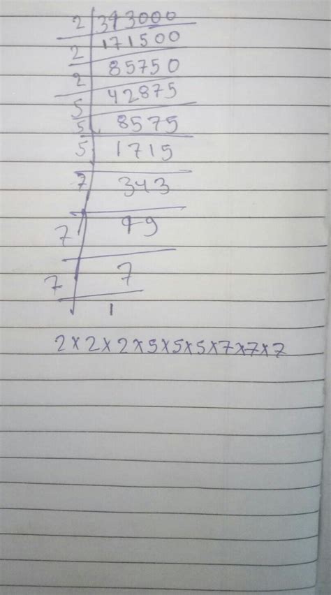 Prime factorisation of 343000 - Brainly.in