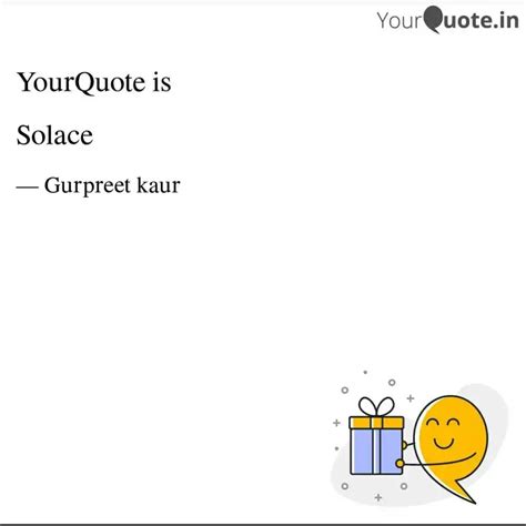 Solace | Quotes & Writings by Metamorphosis | YourQuote