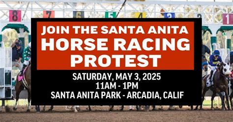 Santa Anita Horse Racing Protest - Sat, 11AM-1PM, May 3, 2025, Santa ...