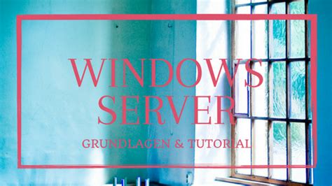 Windows Server Tutorials 的图像结果