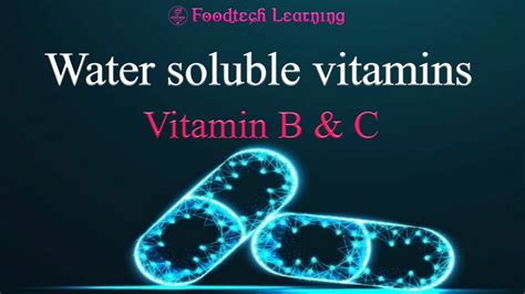 Water soluble vitamins, functions and their forms | Foodtech Learning