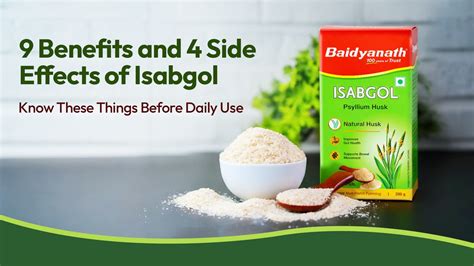 Isabgol Benefits & Side Effects | Uses, Dosage & Safety Guide ...