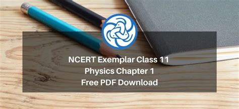 NCERT Exemplar Class 11 Physics Chapter 1 - Physical World