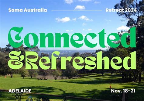 Soma National Retreat 2024: Connected & Refreshed, Nunyara Conference ...