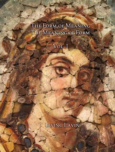 Buy The Form of Meaning / The Meaning of Form: Studies in the History ...