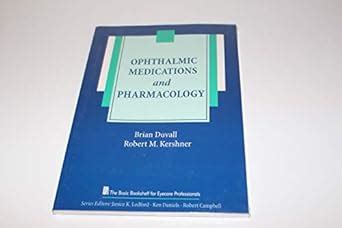 Buy Ophthalmic Medications and Pharmacology (The Basic Bookshelf for ...