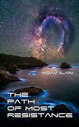 The Path of Most Resistance: And Other Stories eBook : Ilan, Yoav ...
