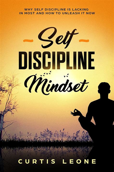 Self Discipline Mindset: Why Self Discipline Is Lacking In Most And How ...