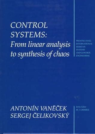 Buy Control Systems: From Linear Analysis to Synthesis of Chaos ...