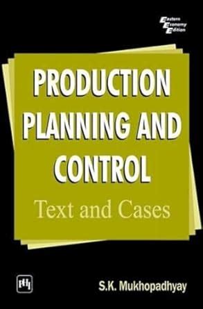 Buy Production Planning and Control: Text and Cases Book Online at Low ...