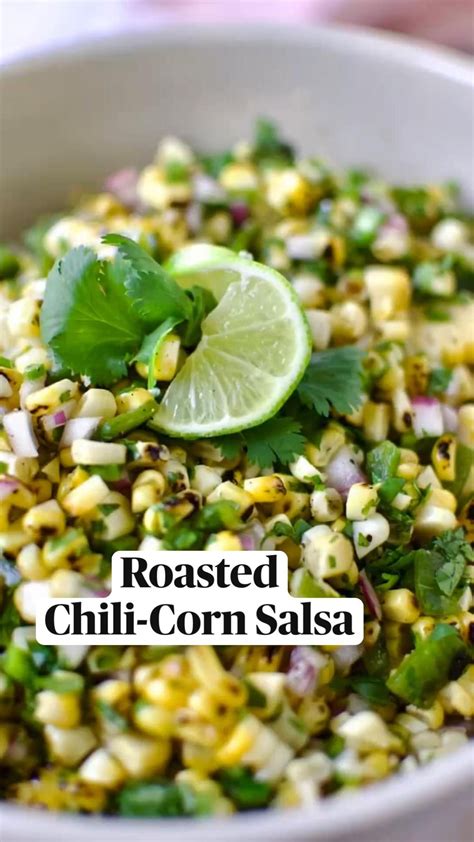 Roasted chili corn salsa – Artofit