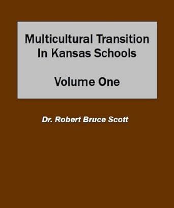 Multicultural Transition in Kansas Schools: Volume One eBook : Scott ...