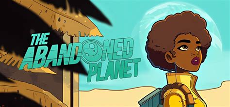 The Abandoned Planet v1.2.0