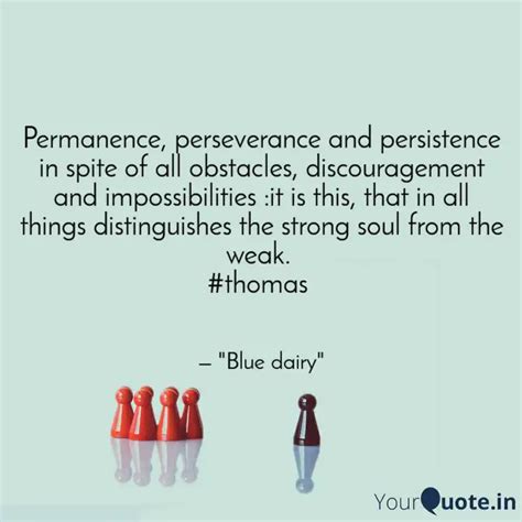 Permanence, perseverance ... | Quotes & Writings by Blue Diary | YourQuote