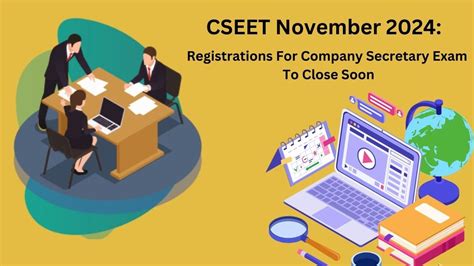 CSEET November 2024: Registrations For Company Secretary Exam Will ...