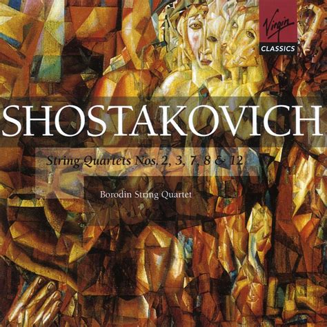 Dmitri Shostakovich, Borodin String Quartet - Shostakovich: String ...