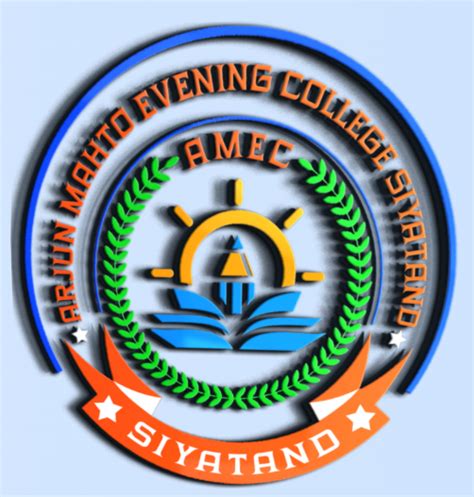 AMEC Siyatand | Home | ARJUN MAHTO EVENING COLLEGE | Reputed Degree ...