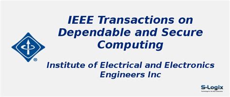 Dependable and Secure Computing - Impact Factor | S-Logix