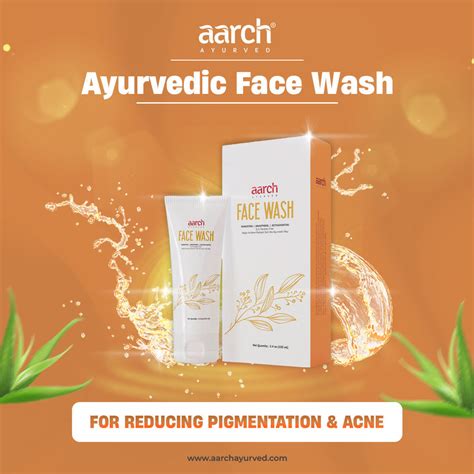 Top Ayurvedic Face Wash for Acne & Pigmentation - Aarch Ayurved – Aarch ...
