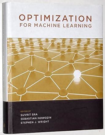 Buy Optimization for Machine Learning Book Online at Low Prices in ...