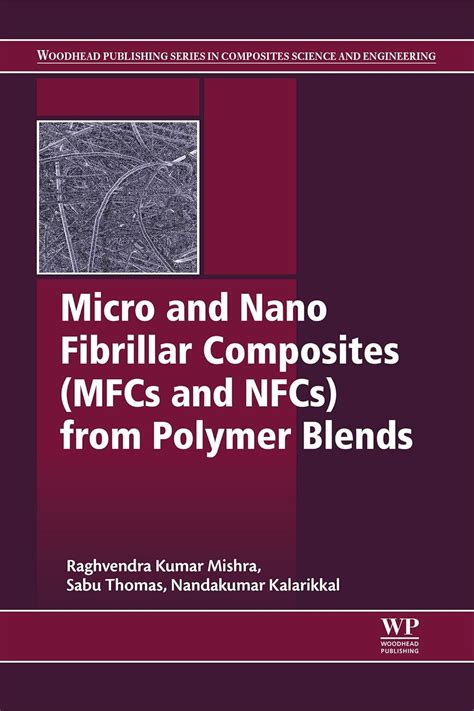 Micro and Nano Fibrillar Composites (MFCs and NFCs) from Polymer Blends ...