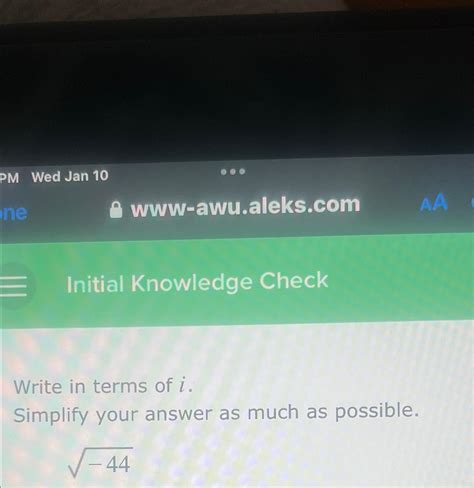 Solved Wed Jan 100 ﻿www-awu.aleks.comInitial Knowledge | Chegg.com