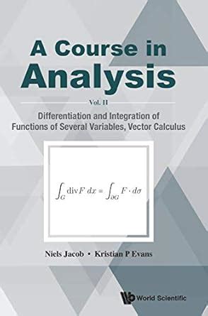 Buy Course In Analysis, A - Vol. Ii: Differentiation And Integration Of ...