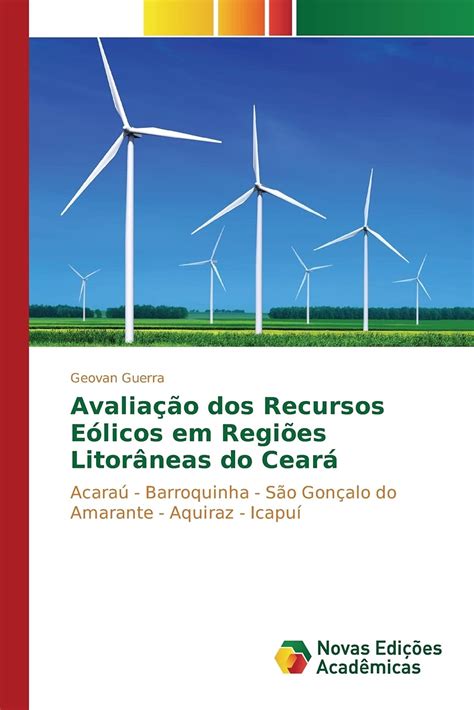 Buy Avaliação dos Recursos Eólicos em Regiões Litorâneas do Ceará ...