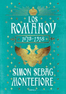 LOS ROMÁNOV (1613 - 1918) | Simon Sebag Montefiore | Segunda mano ...
