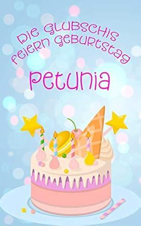 Die Glubschis feiern Geburtstag: Petunias großer Tag (German Edition ...