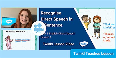 Year 3 (Ages 7-8) Direct Speech: Video Lesson 1