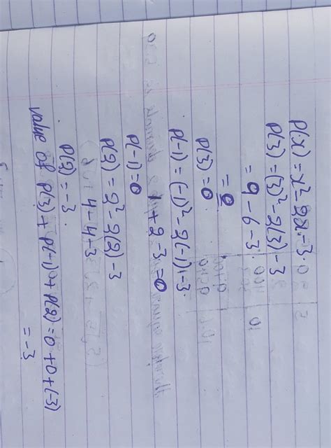 If p(x) = x2 – 2x – 3, then find the value of p(3) + p(–1) + p(2 ...