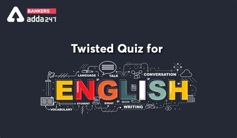 Twisted English Quiz for All Banking Exams- 21st May