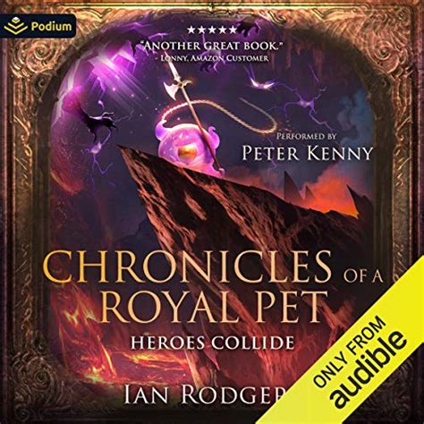 Chronicles of a Royal Pet: Heroes Collide: Royal Ooze Chronicles, Book ...