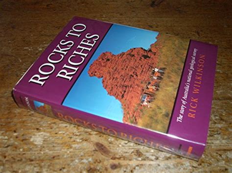 Buy Rocks to Riches: The Story of Australia's National Geological ...