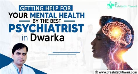 Getting Help for Your Mental Health by the Best Psychiatrist in Dwarka