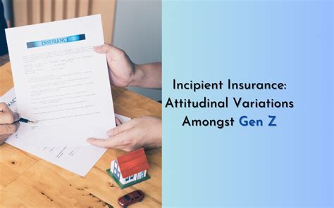 Incipient Insurance: Attitudinal Variations amongst Gen Z in India ...