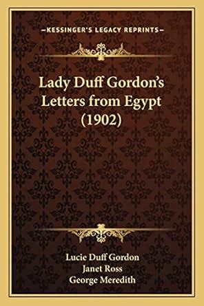 Buy Lady Duff Gordon's Letters from Egypt (1902) Book Online at Low ...