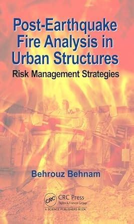 Post-Earthquake Fire Analysis in Urban Structures: Risk Management ...