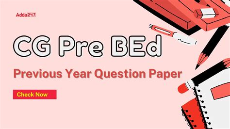 CG Pre BEd Previous Year Question Paper, Download Link Here