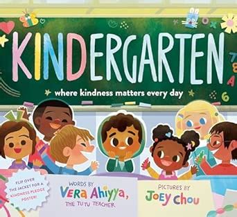 KINDergarten: Where Kindness Matters Every Day : Ahiyya, Vera, Chou ...
