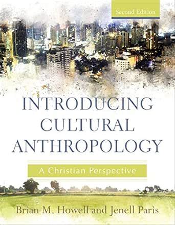 Introducing Cultural Anthropology: A Christian Perspective eBook ...
